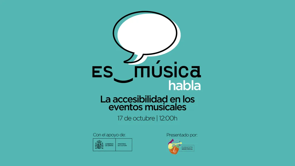 Es_Música Habla: 17 de octubre a las 12h – La accesibilidad en los eventos musicales